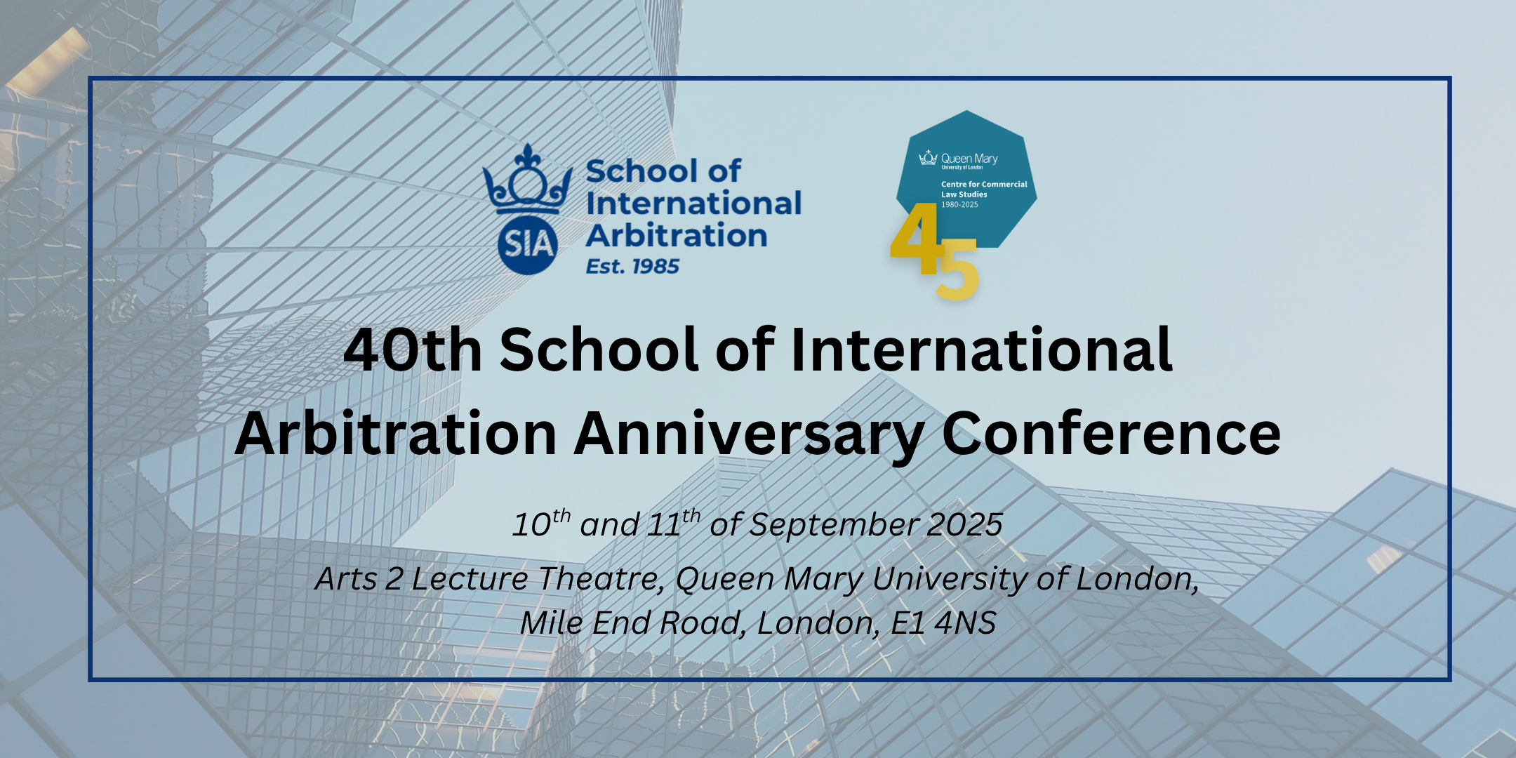 40th School of International Arbitration Anniversary Conference