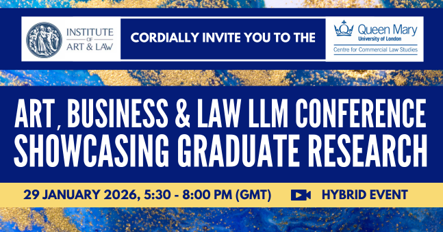Art, Business, and Law LLM Conference: Showcasing Graduate Research