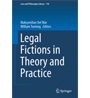 Legal Fictions in Theory and Practice