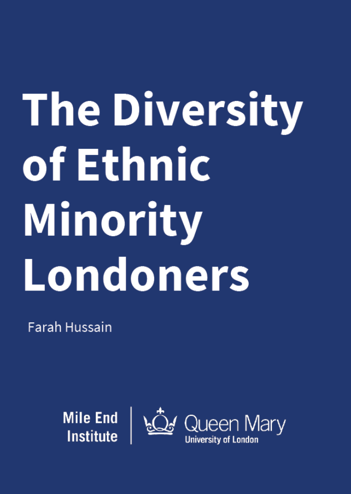 Front cover of Farah Hussain's report into the diversity of ethnic minority Londoners. White text against a dark blue background with the QMUL logo.