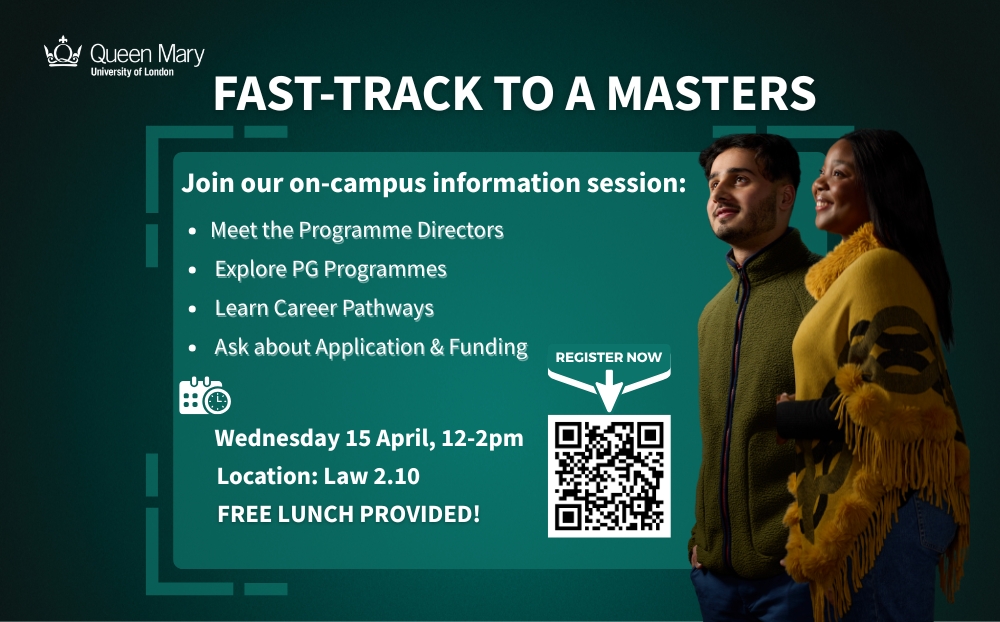 Fast Track to Masters -  For Queen Mary Year 2 & Year 3 Students